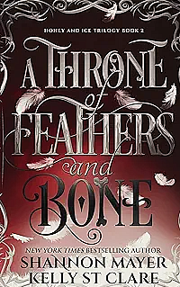 A Throne of Feathers and Bone