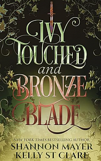 Ivy Touched and Bronze Blade